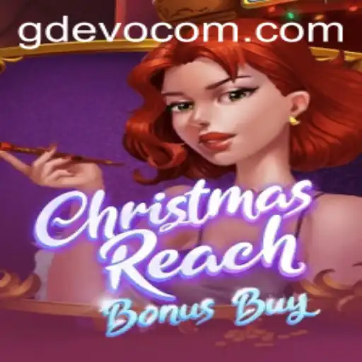 Exploring ChristmasReachBonusBuy: A Festive Gaming Experience with GD Evo
